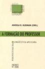 A Formação do Professor: Perspectivas da Lingüística - Mercado de Letras