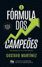 A Fórmula Dos Campeões - Profissionais de Alta Performance