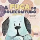 a Fuga De Bolecomtudo