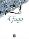A Fuga A Fuga