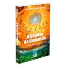 A Gênese da Umbanda