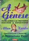 A Gênese - Normal Espiral - Allan Kardec