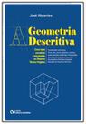 A Geometria Descritiva - Como Base Conceitual e Introdutória ao Desenho Técnico Projetivo