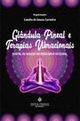 A Glândula Pineal e Terapias Vibracionais