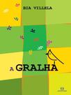 A gralha - CARAMINHOCA