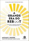 A grande era do reboot