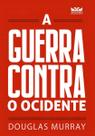 A Guerra Contra o Ocidente