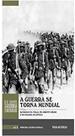 a guerra se torna mundial primeira guerra mundial vl 4