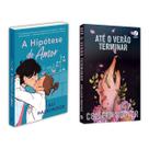 A hipótese do amor: Sucesso do TikTok - Ali Hazelwood + Até o verão terminar - Colleen Hoover