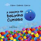 A história da bolinha curiosa