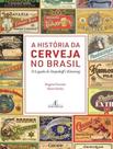A História da Cerveja no Brasil - O Legado de Stupakoff e Künning