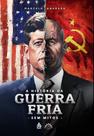 A história da guerra fria - Sem mitos