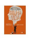 A história da minha vida