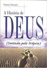 A Historia de Deus (contada pelo Proprio) (lacrado) A Historia de Deus (contada pelo Proprio) (lacrado)