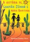 A História de lampião Junior Maria Bonitia - Caramelo