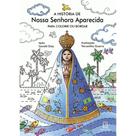 A História de Nossa Senhora Aparecida - Para Colorir ou Bordar - SANTUARIO