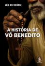 A História De Vô Benedito A História De Vô Benedito