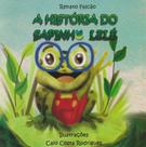 A Historia do Sapinho Lele - Proprio autor