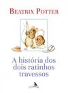 A história dos dois ratinhos travessos