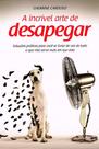 A Incrível Arte de Desapegar - Cherrine Cardoso A Incrível Arte de Desapegar - Cherrine Cardoso