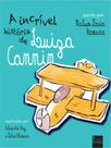 A incrível história de luiza cannin - RODAPE EDITORA
