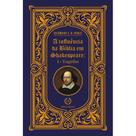 A influência da Bíblia em Shakespeare - I - Tragédias