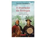 A invenção da biologia A invenção da biologia