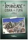 A irmandade da cobra que fuma