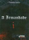 A Irmandade - Usina de Letras