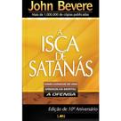 A Isca de Satanás, John Bevere - Lan