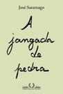 A jangada de pedra (Nova edição)