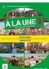 A La Une 3 - Livre De L'Eleve A2-B1 - Edition Hybride