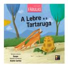 A lebre e a tartaruga - coleção fábulas