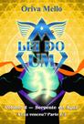 A Lei do Um Volume II - Serpente de Água: A Luz Venceu Parte 1/2 - Scortecci