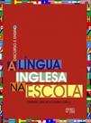 A língua inglesa na escola - MERCADO DE LETRAS