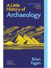 A little history of archaeology A little history of archaeology
