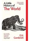 A little history of the world A little history of the world