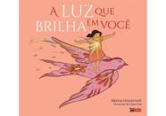 A luz que brilha em você
