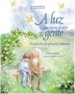 A luz que mora dentro da gente