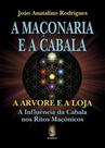 A maçonaria e a cabala: a árvore e a loja A influência da cabala nos ritos maçônicos - MADRAS