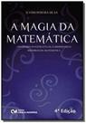 A Magia da Matemática - Atividades Investigativas, Curiosidades e Histórias da Matemática - 4a. Ediç