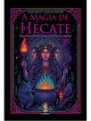 A magia de hécate - vol. 1 A magia de hécate - vol. 1
