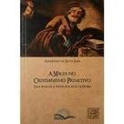 A Magia No Cristianismo Primitivo