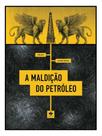 A maldição do petróleo