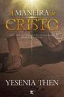 À maneira de cristo À maneira de cristo