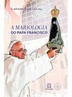 A mariologia do papa francisco