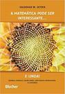 A matemática pode ser interessante. e linda!