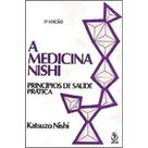 A Medicina Nishi