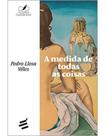 A medida de todas as coisas
