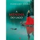A Menina Do Lago - Vida & Consciência A Menina Do Lago - Vida & Consciência